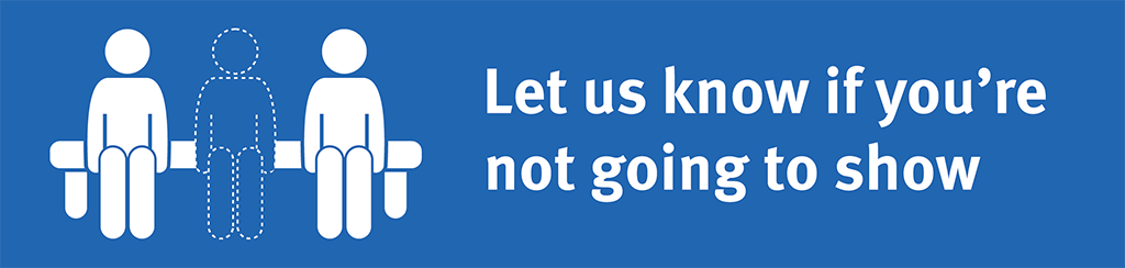A banner with a dark blue background and white text and icons. On the left are three stylised white figures of people sitting. The middle figure is an outline, indicating an empty space. To the right, the text reads, ‘Let us know if you're not going to show’.